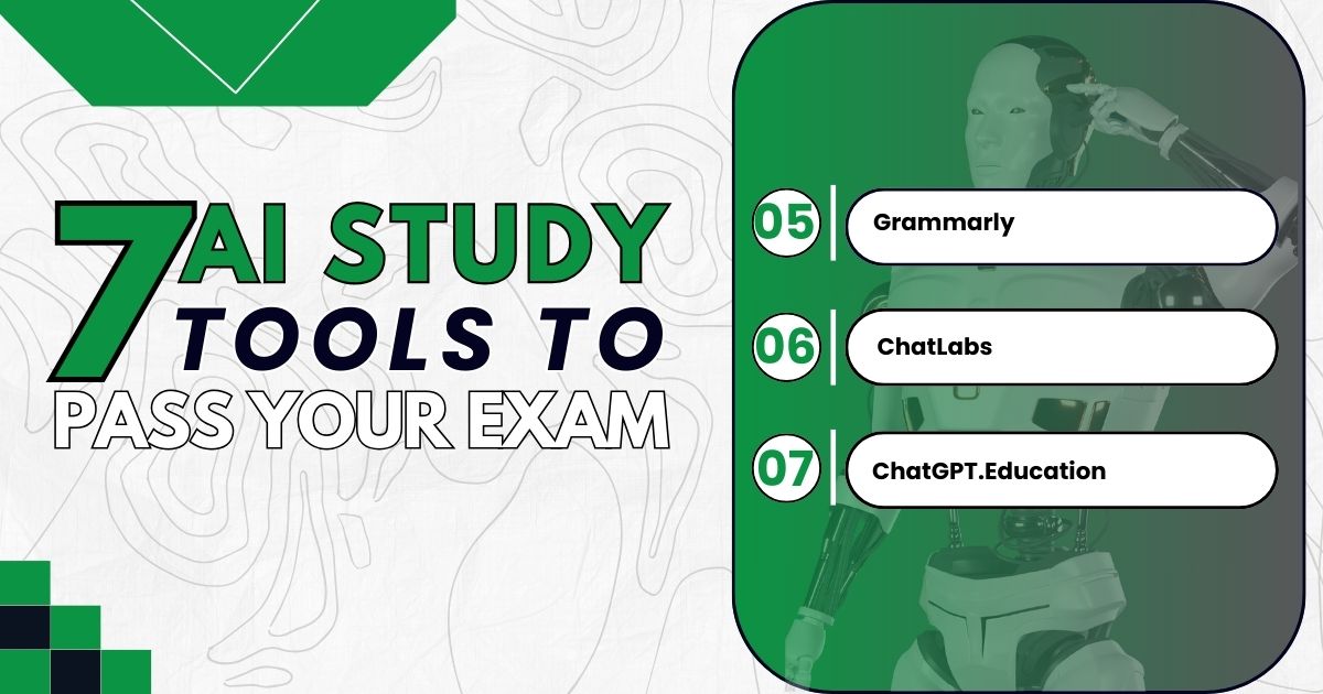 List of 7 AI study tools for passing exams, including Grammarly, ChatLabs, and ChatGPT.Education.