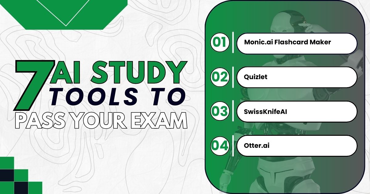 List of 7 AI study tools for passing exams, featuring Monic.ai, Quizlet, SwissKnifeAI, and Otter.ai.