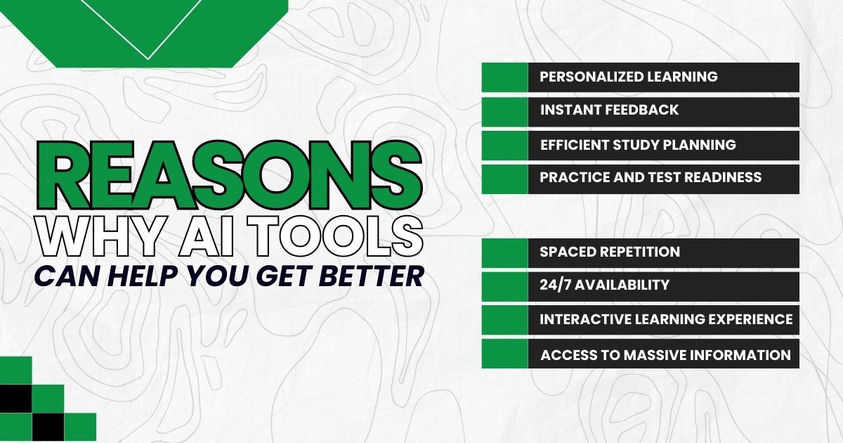 List of reasons why AI tools help improve learning, including personalized learning and instant feedback.