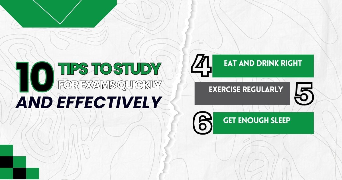 Study tips 4 to 6: Eat and drink right, exercise regularly, and get enough sleep.