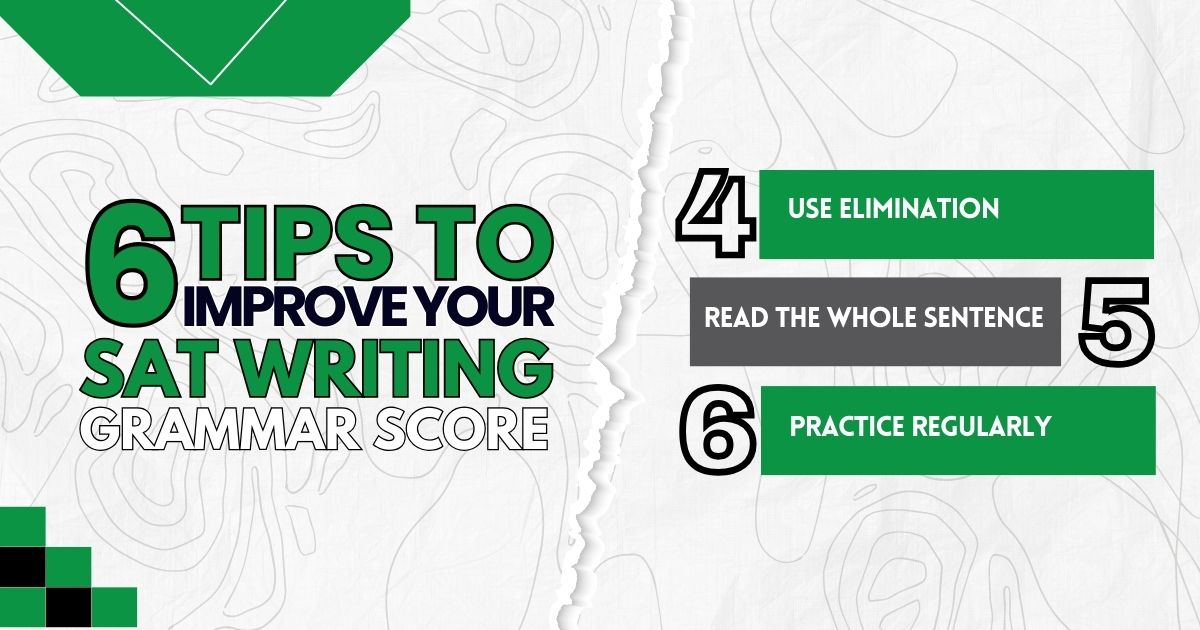 Graphic titled 6 Tips to Improve Your SAT Writing Grammar Score' with three tips listed